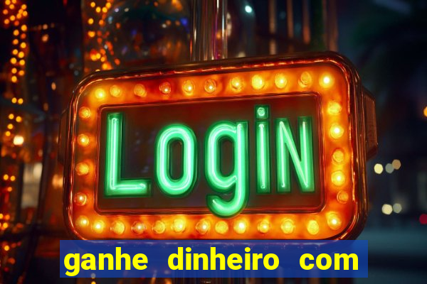 ganhe dinheiro com jogos online