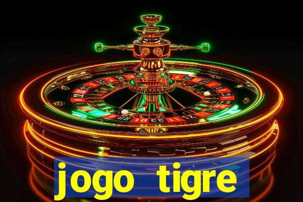 jogo tigre plataforma nova