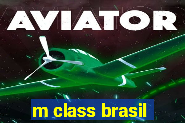 m class brasil