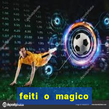 feiti o magico manga ler online