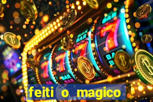 feiti o magico manga ler online