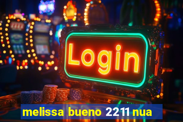 melissa bueno 2211 nua