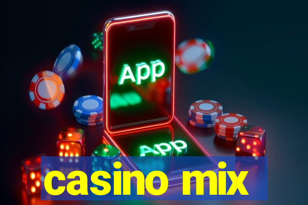 casino mix