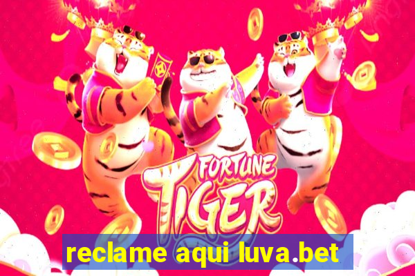 reclame aqui luva.bet