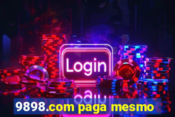 9898.com paga mesmo