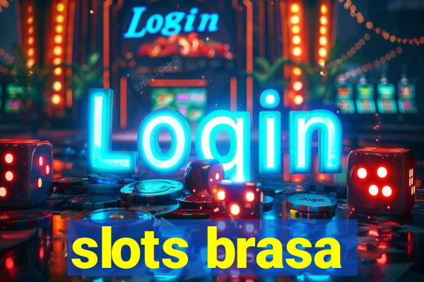 slots brasa