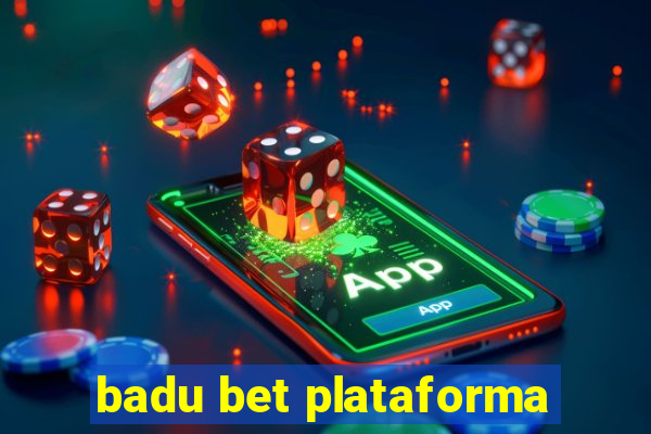 badu bet plataforma