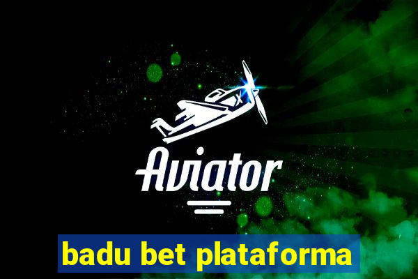 badu bet plataforma