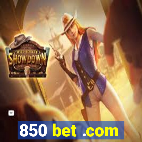 850 bet .com