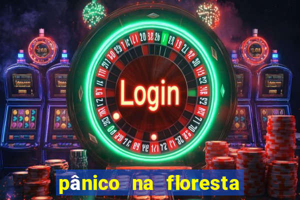 pânico na floresta 7 filme completo dublado mega filmes