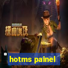 hotms painel