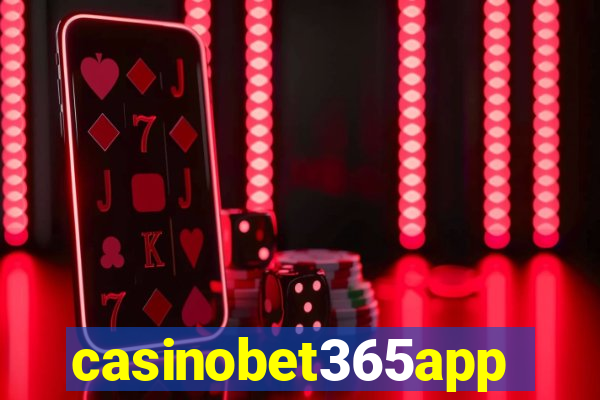 casinobet365app