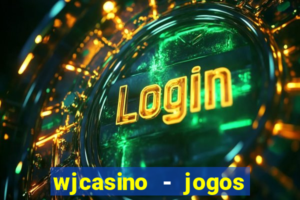 wjcasino - jogos slots premium