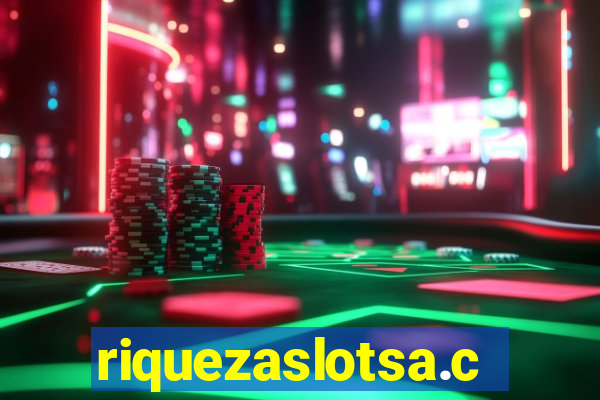 riquezaslotsa.com