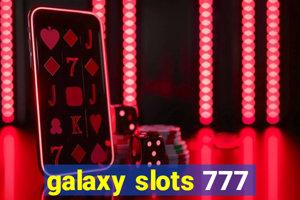 galaxy slots 777