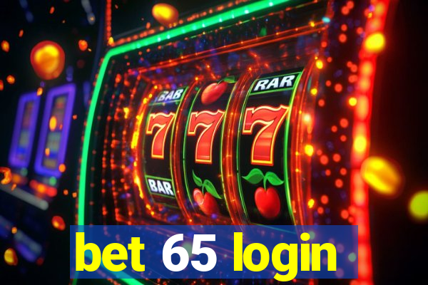 bet 65 login