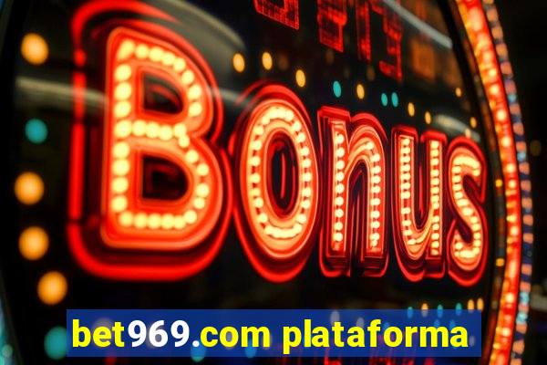 bet969.com plataforma