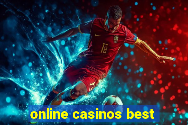 online casinos best