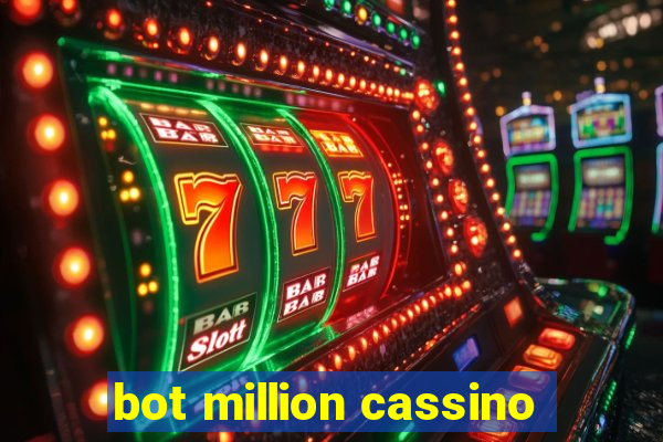 bot million cassino