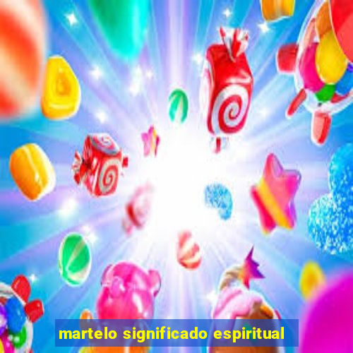 martelo significado espiritual