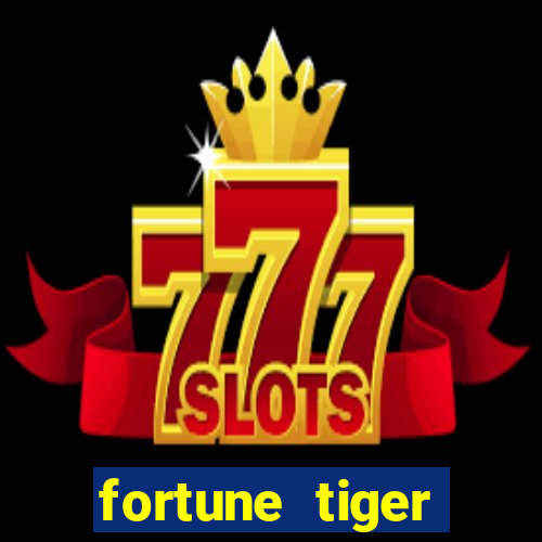 fortune tiger deposito 5 reais