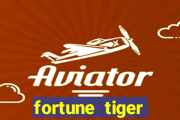 fortune tiger deposito 5 reais