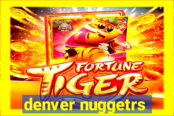 denver nuggetrs