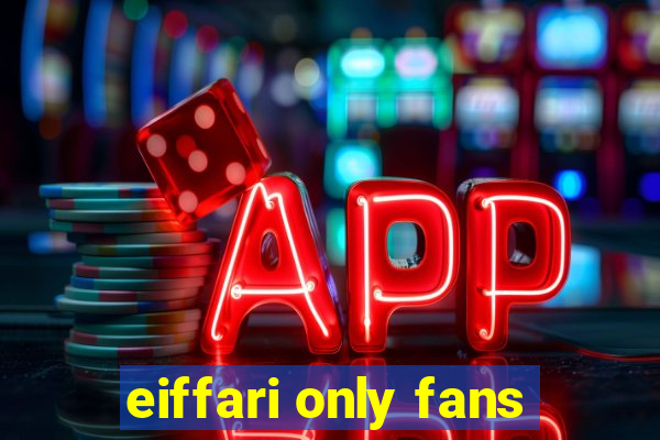 eiffari only fans