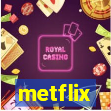 metflix