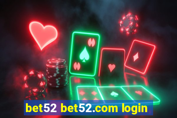 bet52 bet52.com login