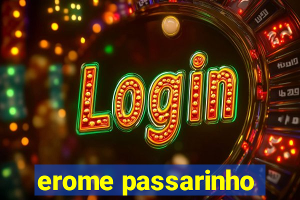 erome passarinho