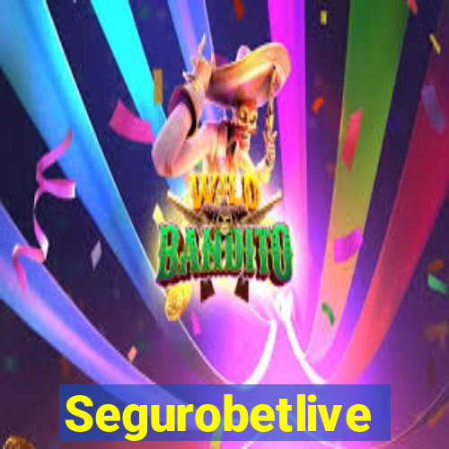 Segurobetlive