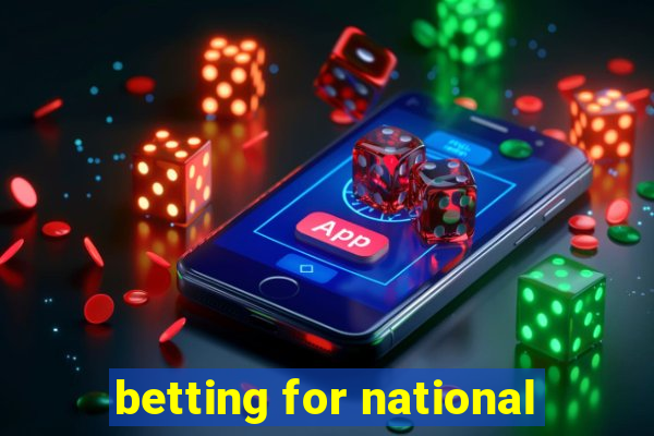 betting for national