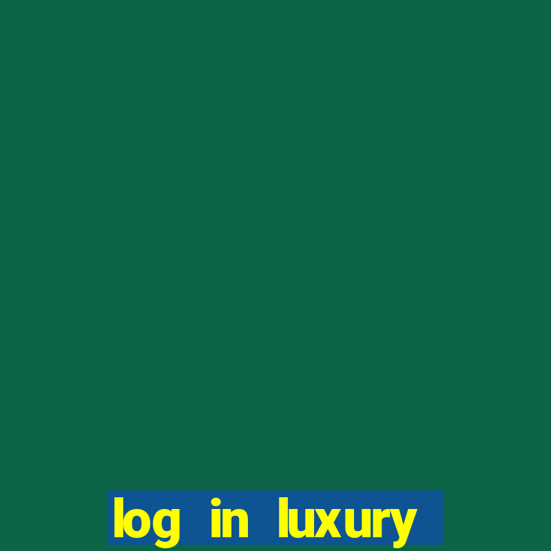 log in luxury casino login