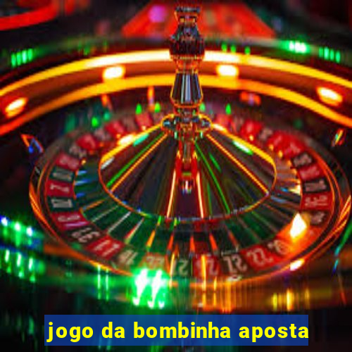 jogo da bombinha aposta