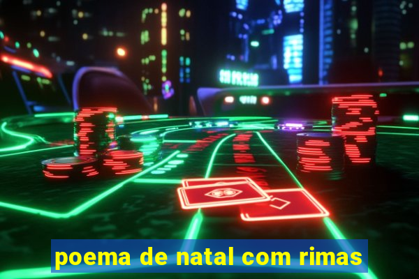 poema de natal com rimas