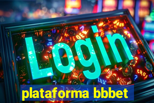 plataforma bbbet