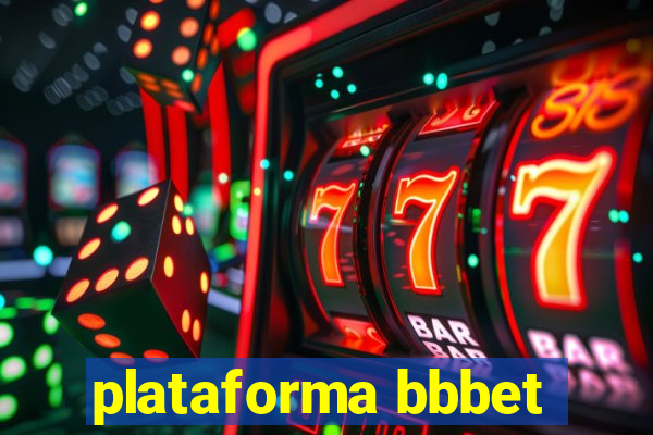 plataforma bbbet