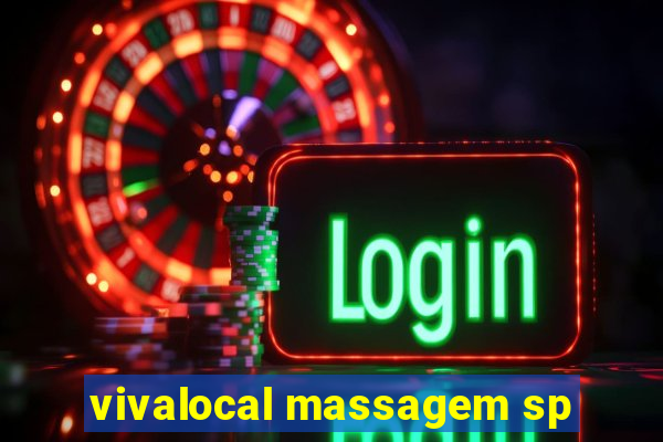 vivalocal massagem sp