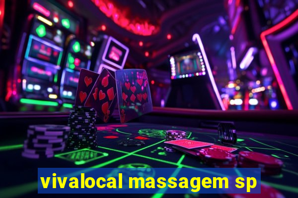 vivalocal massagem sp