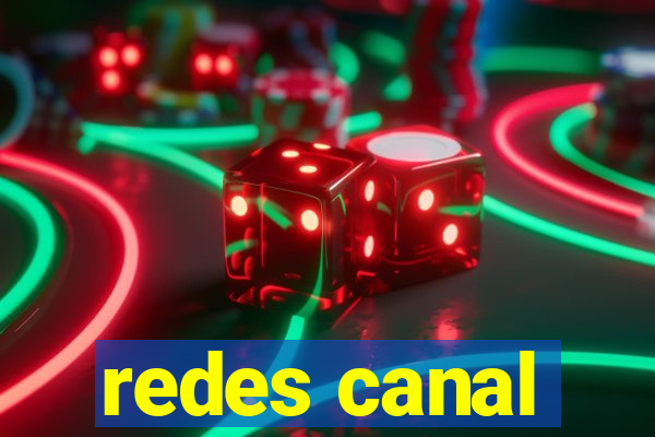 redes canal