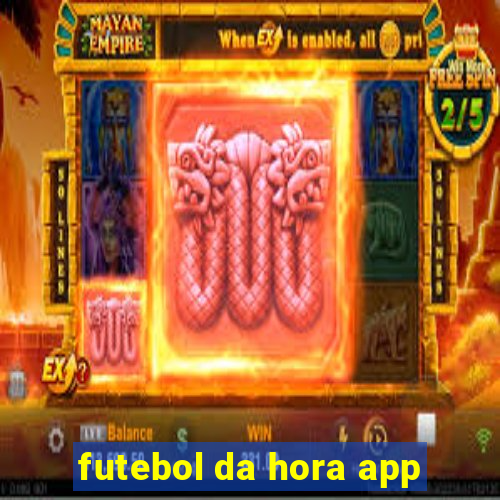 futebol da hora app