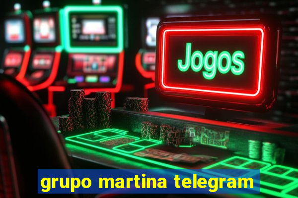 grupo martina telegram