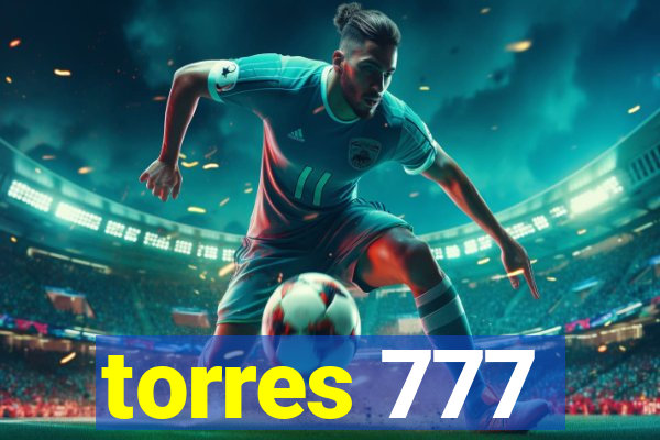 torres 777