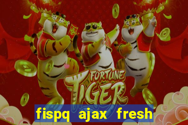 fispq ajax fresh limpeza profunda