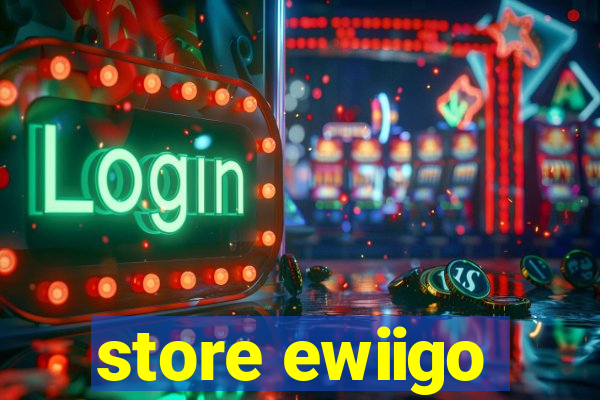 store ewiigo