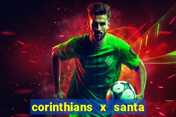 corinthians x santa cruz ao vivo hd