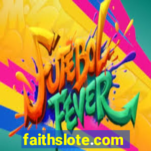 faithslote.com