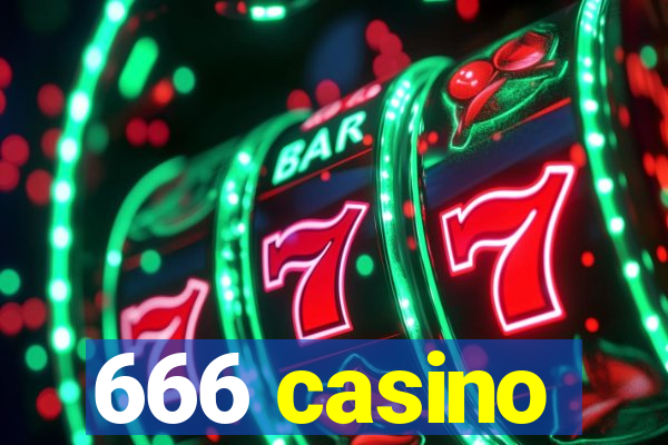 666 casino