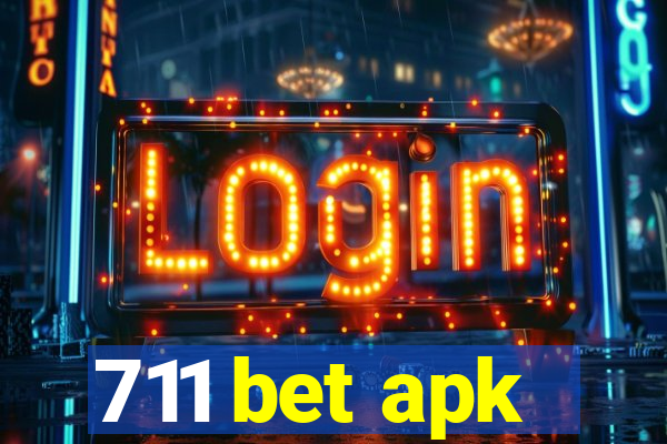 711 bet apk